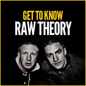 Get To Know: Raw Theory