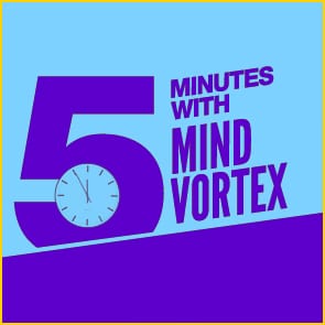 Five Minutes With Mind Vortex