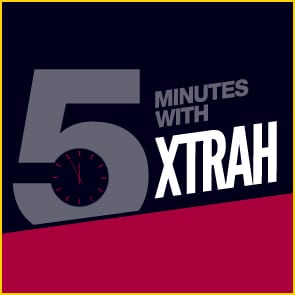 Five Minutes With Xtrah
