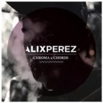 alix perez - chroma chords