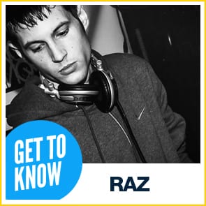get to know Raz