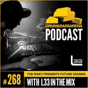 The Risky Presents Future Sounds & L 33 In The Mix (#268)