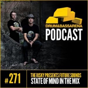 The Risky Presents Future Sounds & State Of Mind In The Mix (#271)
