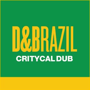 D&Brazil: Critycal Dub