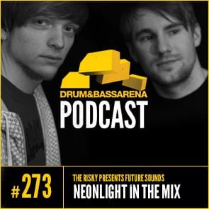The Risky Presents Future Sounds & Neonlight In The Mix (#273)