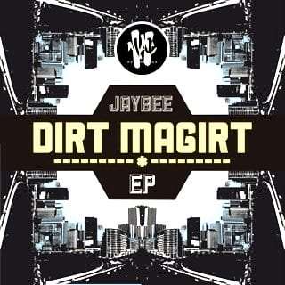 Jaybee: Down and Dirty