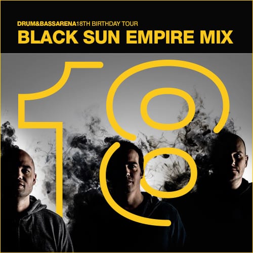 Black Sun Empire Mix – Drum&BassArena 18th Birthday Tour London