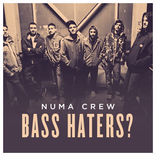 Numa Crew – Bass Haters?