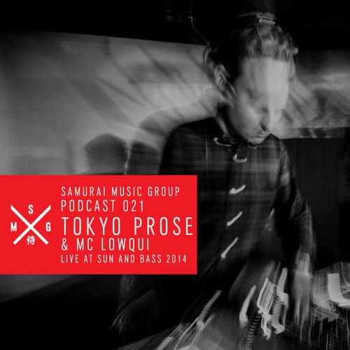 Tokyo Prose & MC Lowqui – Samurai Music Podcast 21 (Live @ Sun And Bass 2014)