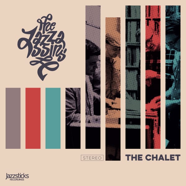 The Jazzassins: from ‘The Chalet’