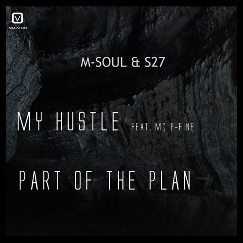 M-soul & S27: D&B Hustlers