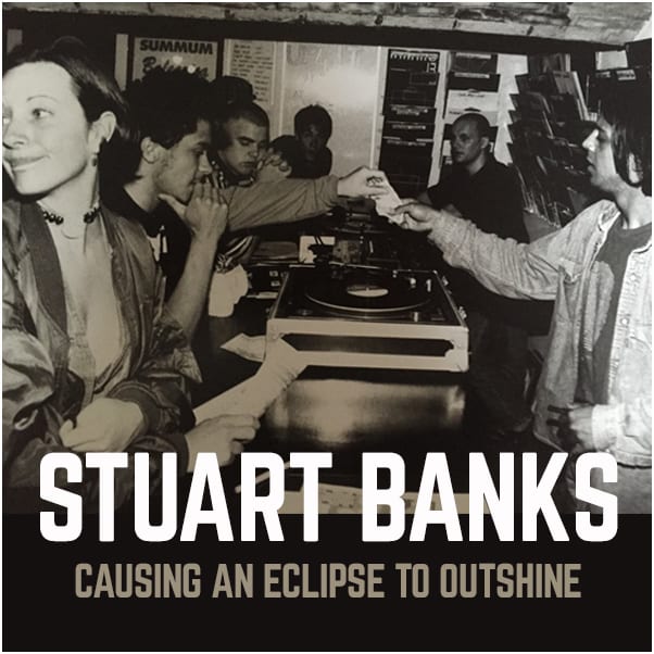 Stuart Banks – Causing an Eclipse to Outshine