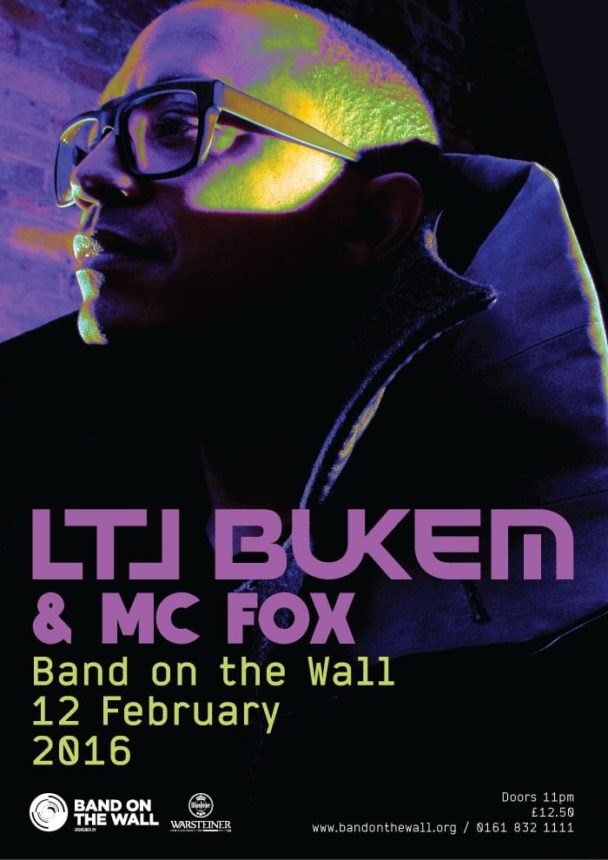 LTJ Bukem & MC Fox + DJs Jim Bane (Soul:ution / Eastern Bloc) & Arcatype (Ingredients)