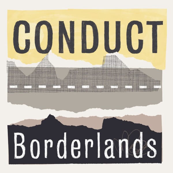 Conduct: From the Borderlands