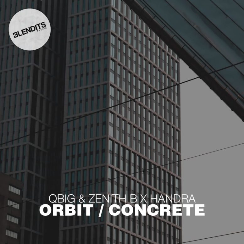 Handra x QBIG & Zenith B – Orbit