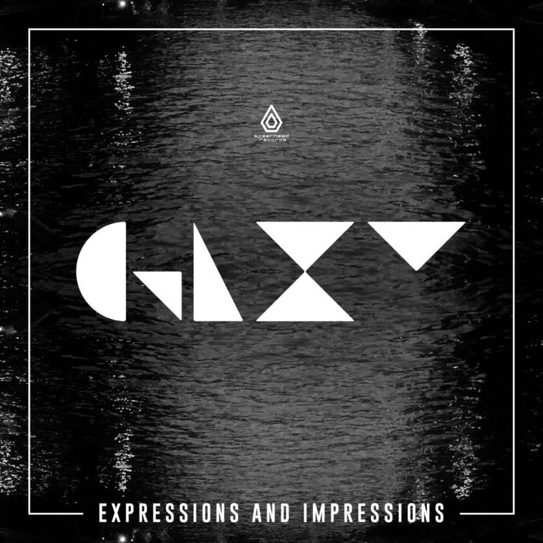 GLXY – Expressions & Impressions (ft. Peta Oneir)