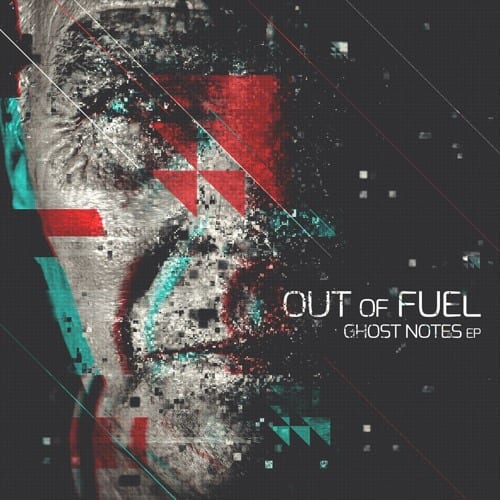 Out Of Fuel: Ghost Notes
