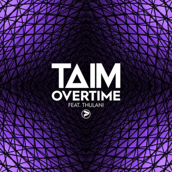 Taim – Overtime (ft. Thulani) (Mitekiss Remix)