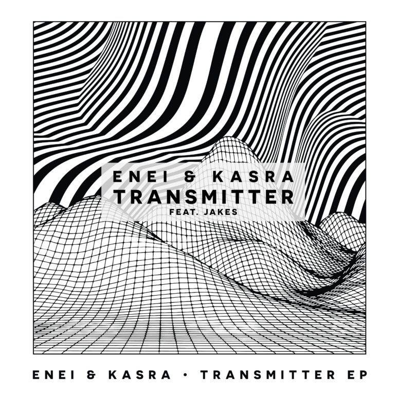 Enei & Kasra – Transmitter (ft. Jakes)