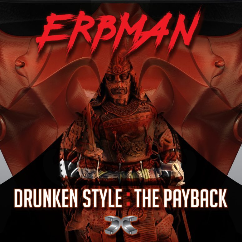 Erbman – Drunken Style / The Payback