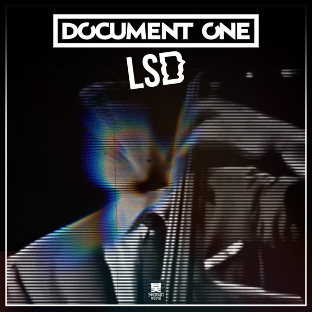 Document One sign to Shogun Audio and drop new single ‘LSD’