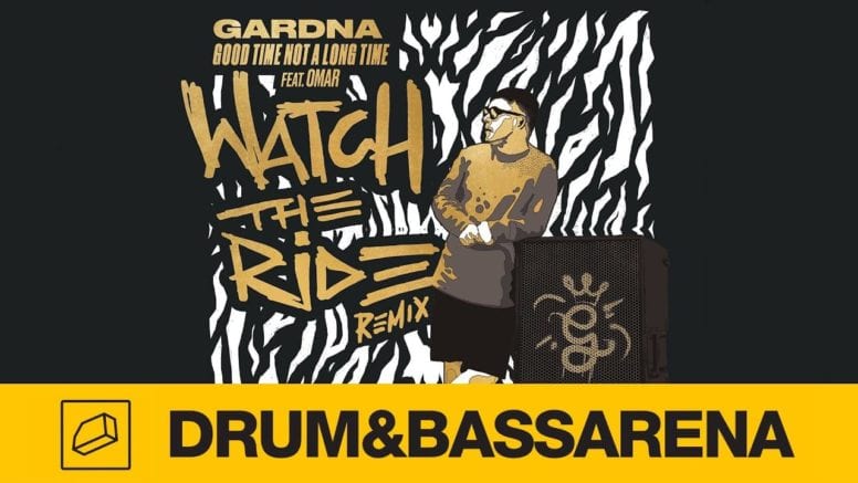 Gardna – Good Time Not A Long Time (ft. Omar) (Watch The Ride Remix)