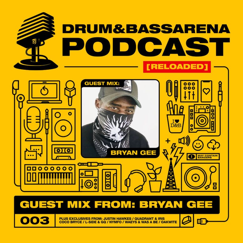 Drum&BassArena Podcast #003 w/ Bryan Gee Guest Mix