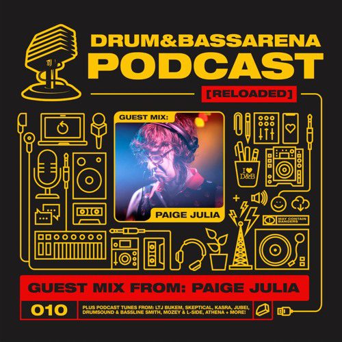 Drum&BassArena Podcast #010 w/ Paige Julia Guest Mix