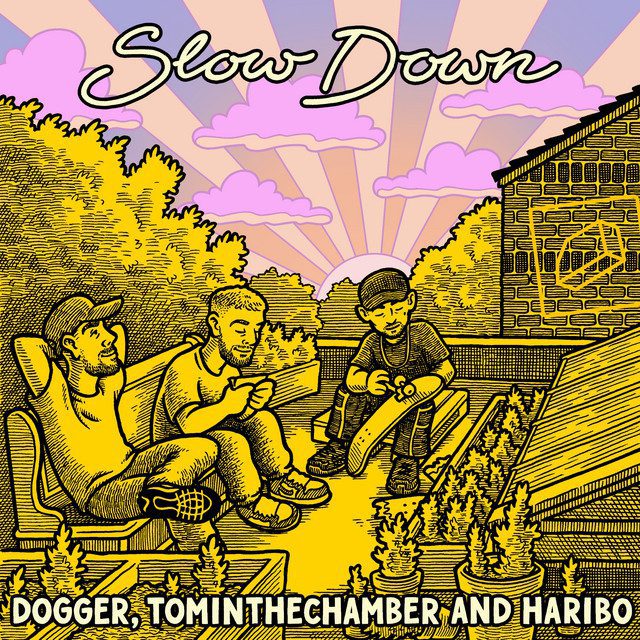 Dogger, tominthechamber & Haribo – Slow Down